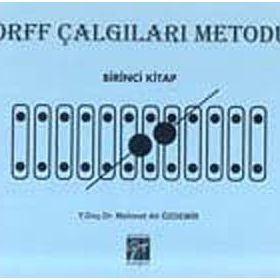 Orff Çalgıları Metodu - Birinci Kitap - Mehmet Ali Özdemir