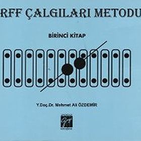 Orff Çalgıları Metodu - Birinci Kitap - Mehmet Ali Özdemir