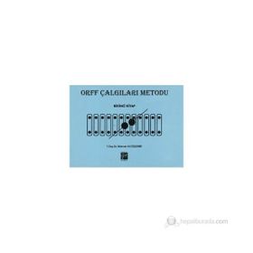 Orff Çalgıları Metodu - Birinci Kitap - Mehmet Ali Özdemir