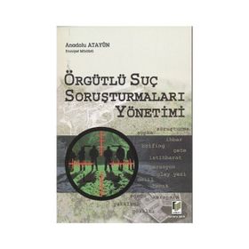 ÖRFÜTLÜ SUÇ SORUŞTURMALARI YÖNETİMİ - ANADOLU AYATÜN