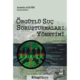 ÖRFÜTLÜ SUÇ SORUŞTURMALARI YÖNETİMİ - ANADOLU AYATÜN