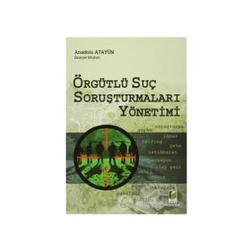ÖRFÜTLÜ SUÇ SORUŞTURMALARI YÖNETİMİ - ANADOLU AYATÜN