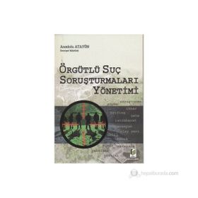 ÖRFÜTLÜ SUÇ SORUŞTURMALARI YÖNETİMİ - ANADOLU AYATÜN