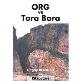Org Ve Tora Bora - M. Turgay Bozkurt