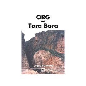 Org Ve Tora Bora - M. Turgay Bozkurt