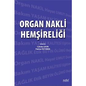 Organ Nakli Hemşireliği - Kolektif