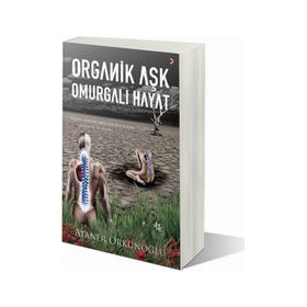 ORGANIK AŞK OMURGALI HAYAT - GENEL