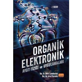 Organik Elektronik Aygıt Fiziği ve Uygulamaları Nobel Bilimsel Eserler