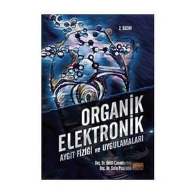 Organik Elektronik Aygıt Fiziği ve Uygulamaları Nobel Bilimsel Eserler