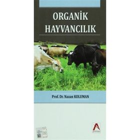 Organik Hayvancılık - Nazan Koluman