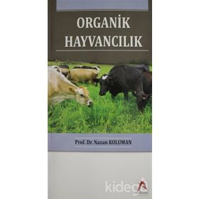 Organik Hayvancılık - Nazan Koluman
