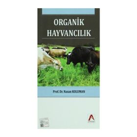 Organik Hayvancılık - Nazan Koluman