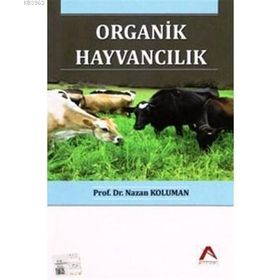 Organik Hayvancılık - Nazan Koluman