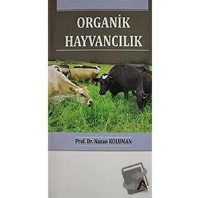 Organik Hayvancılık - Nazan Koluman