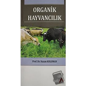 Organik Hayvancılık - Nazan Koluman