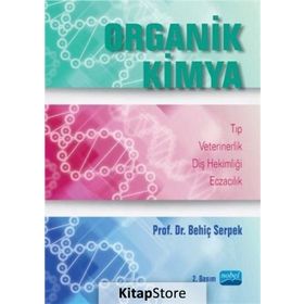 ORGANIK KIMYA - BEHIÇ SERPEK