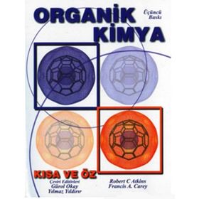 Organik Kimya - Kısa ve Öz - Francis A. Carey Robert C. Atkins Yılmaz Yıldırır