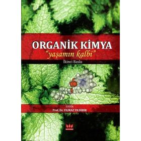 Organik Kimya Yaşamın Kalbi - Yılmaz Yıldırır
