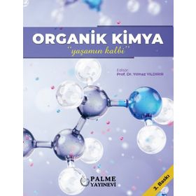 Organik Kimya Yaşamın Kalbi - Yılmaz Yıldırır