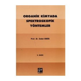 ORGANIK KIMYADA SPEKTROSKOPIK YÖNTEMLER - ENDER ERDIK