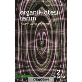 ORGANIK ÖTESI TARIM - HAKAN OZAN ERZINCANLI