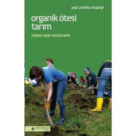 ORGANIK ÖTESI TARIM - HAKAN OZAN ERZINCANLI