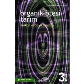 ORGANIK ÖTESI TARIM - HAKAN OZAN ERZINCANLI
