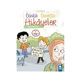Organik Pazarcılar Günlük Güneşlik Hikayeler 1. Sınıf Celal Akbaş Mavi Kirpi Yayınları