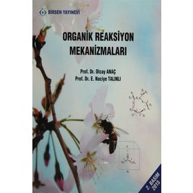 ORGANIK REAKSIYON MEKANİZMALARI - E. NACIYE TALINLI;OLCAY ANAÇ