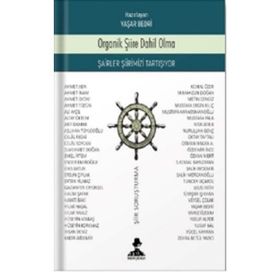 Organik Şiire Dahil Olma - Yaşar Bedri