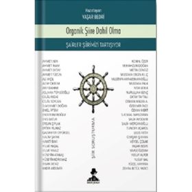 Organik Şiire Dahil Olma - Yaşar Bedri