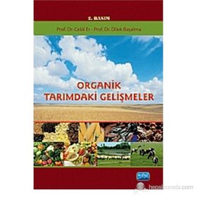 ORGANIK TARIMDAKI GELIŞMELER - CELAL ER;DILEK BAŞALMA