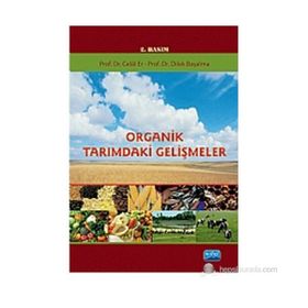 ORGANIK TARIMDAKI GELIŞMELER - CELAL ER;DILEK BAŞALMA