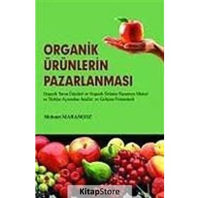 Organik Ürünlerin Pazarlanması - Mehmet Marangoz