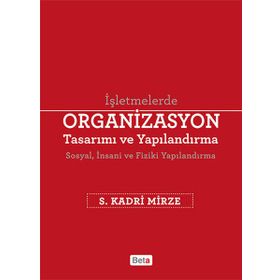 Organizasyon Tasarımı ve Yapılandırma - S. Kadri Mirze