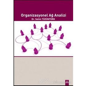ORGANIZASYONEL AĞ ANALIZI - SELIM TÜZÜNTÜRK