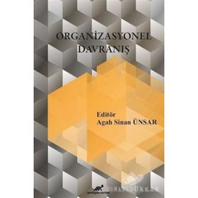 Organizasyonel Davranış - Agah Sinan Ünsar