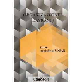 Organizasyonel Davranış - Agah Sinan Ünsar