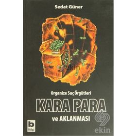 ORGANIZE SUÇ ÖRGÜTLERİ KARA PARA VE AKLANMASI - SEDAT GÜNER