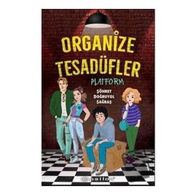 Organize Tesadüfler - Platform - Şöhret Doğruyol Sağbaş