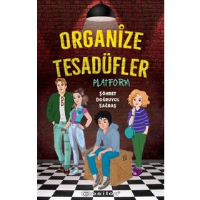 Organize Tesadüfler - Platform - Şöhret Doğruyol Sağbaş