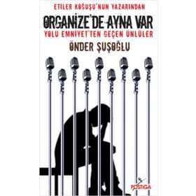 ORGANIZEDE AYNA VAR - ÖNDER ŞUŞOĞLU