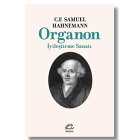 Organon - İyileştirme Sanatının İlkeleri - Samuel Hahneman