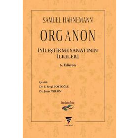 Organon - İyileştirme Sanatının İlkeleri - Samuel Hahneman