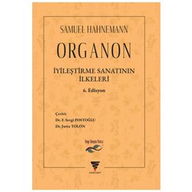 Organon - İyileştirme Sanatının İlkeleri - Samuel Hahneman