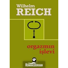 Orgazmın İşlevi - Wilhelm Reich