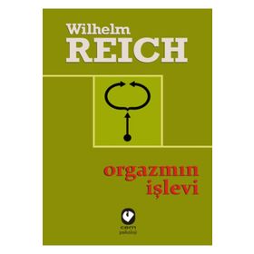 Orgazmın İşlevi - Wilhelm Reich