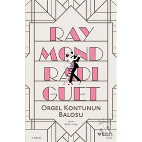 Orgel Kontu’nun Balosu - Raymond Radiguet