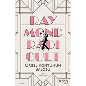 Orgel Kontunun Balosu - raymond radiquet