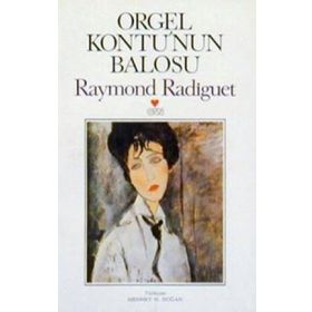 Orgel Kontunun Balosu - raymond radiquet